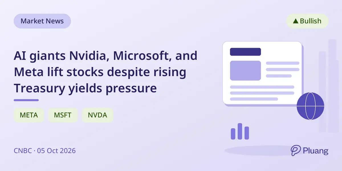 AI giants Nvidia, Microsoft, and Meta lift stocks despite rising Treasury yields pressure
