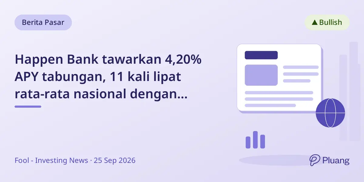 Happen Bank tawarkan 4,20% APY tabungan, 11 kali lipat rata-rata nasional dengan setoran bulanan Rp3,7 juta.
