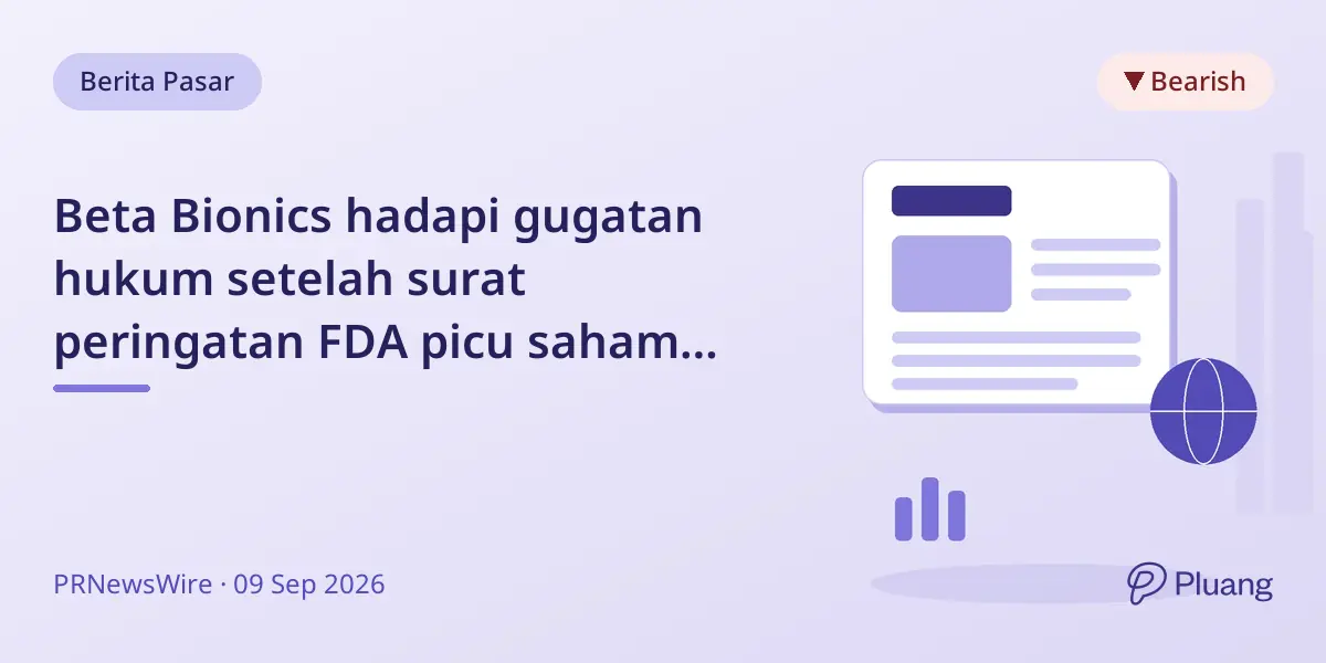Beta Bionics hadapi gugatan hukum setelah surat peringatan FDA picu saham turun 72%.