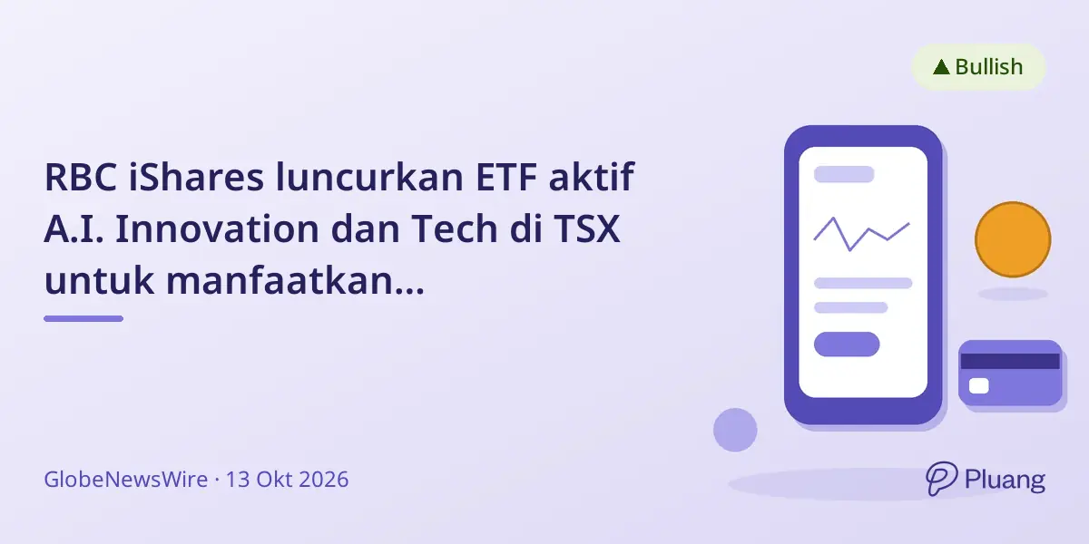RBC iShares luncurkan ETF aktif A.I. Innovation dan Tech di TSX untuk manfaatkan pertumbuhan A.I. global.
