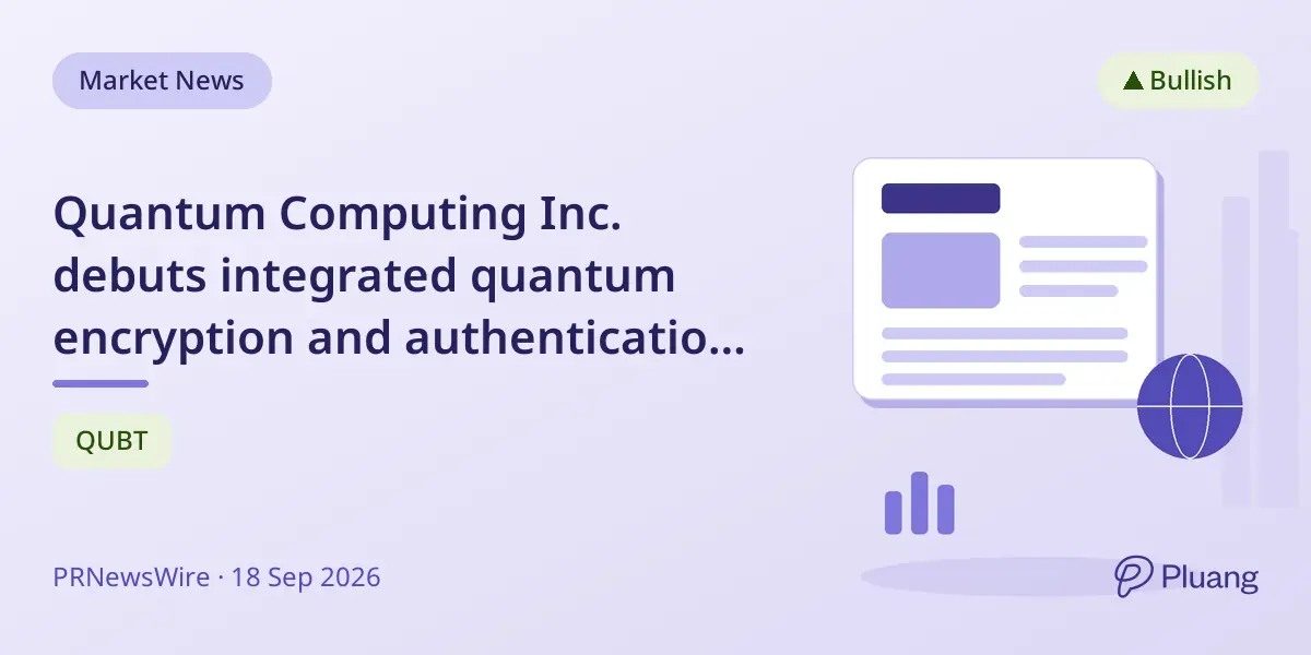 Quantum Computing Inc. debuts integrated quantum encryption and authentication platform for secure communications.