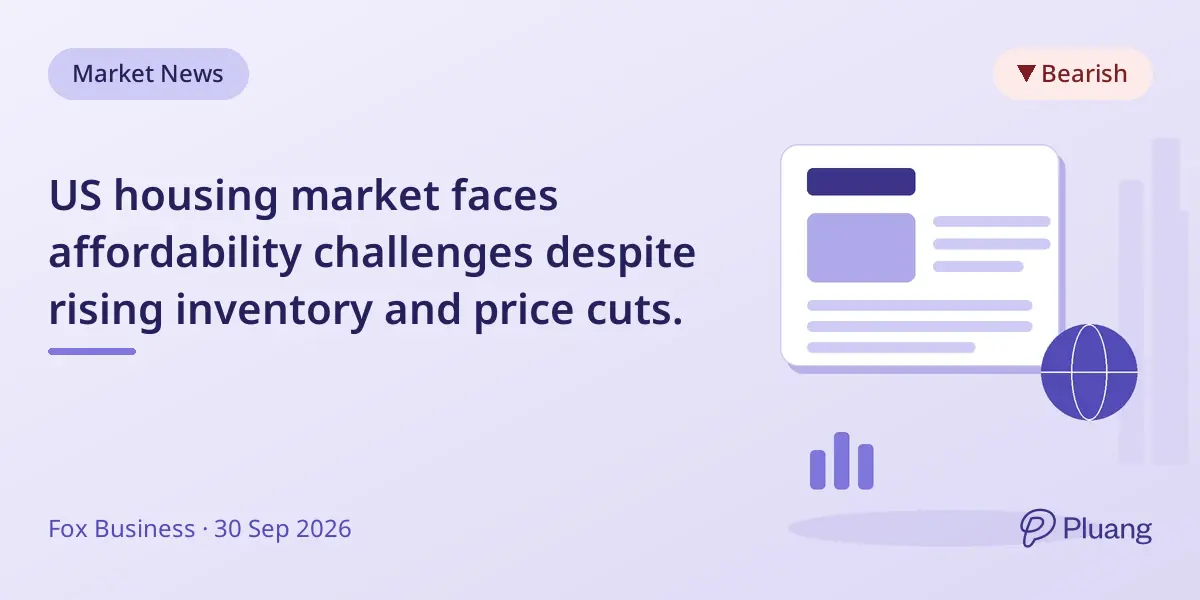 US housing market faces affordability challenges despite rising inventory and price cuts.