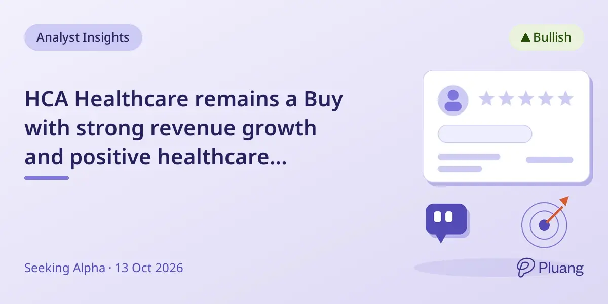 HCA Healthcare remains a Buy with strong revenue growth and positive healthcare demand trends.