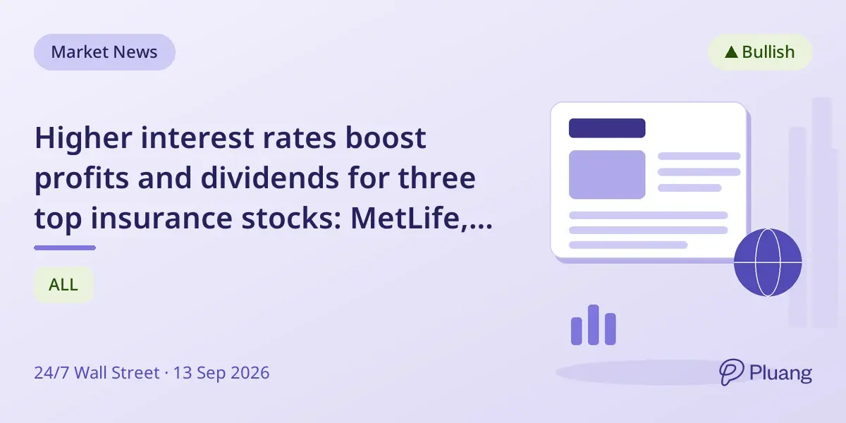 Higher interest rates boost profits and dividends for three top insurance stocks: MetLife, Allstate, and Travelers.