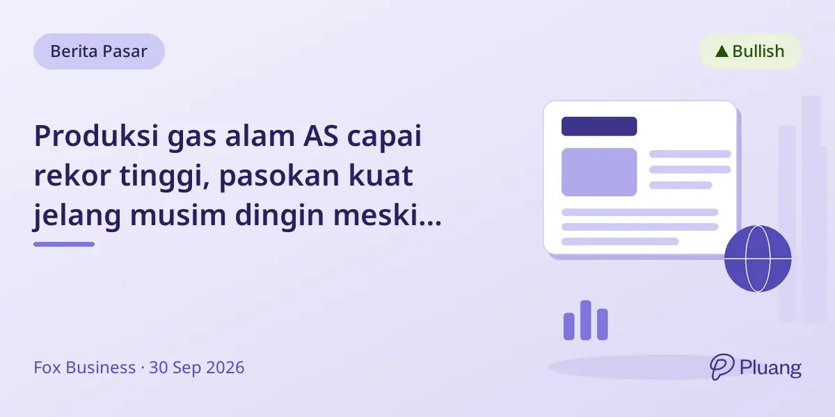 Produksi gas alam AS capai rekor tinggi, pasokan kuat jelang musim dingin meski ekspor LNG naik.