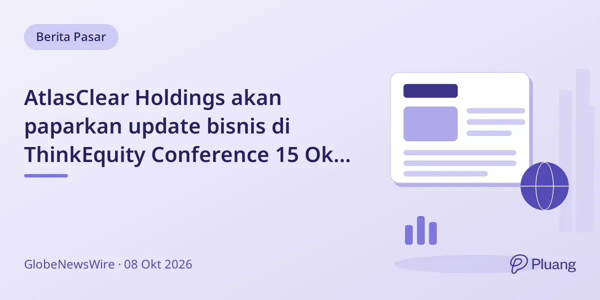 AtlasClear Holdings akan paparkan update bisnis di ThinkEquity Conference 15 Okt 2026