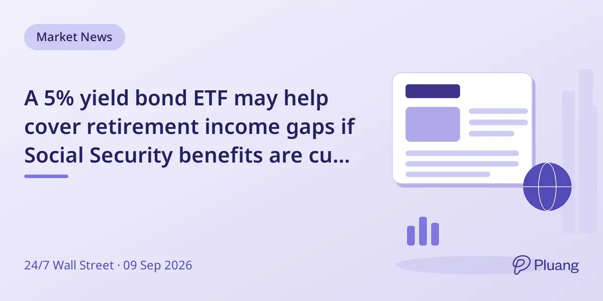 A 5% yield bond ETF may help cover retirement income gaps if Social Security benefits are cut by 2032.