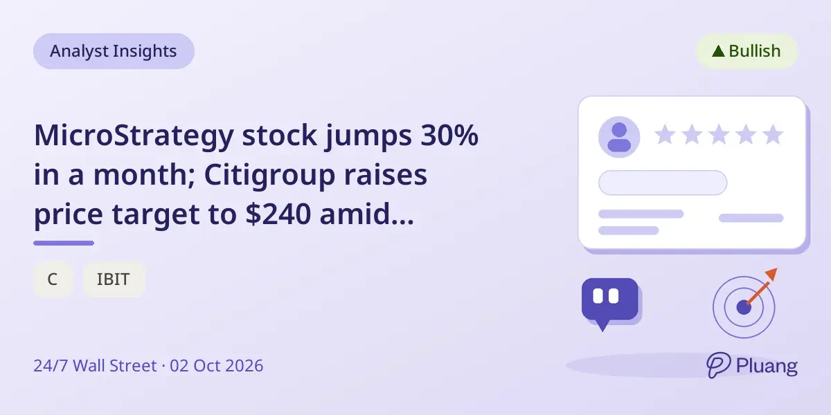 MicroStrategy stock jumps 30% in a month; Citigroup raises price target to $240 amid Bitcoin rally.