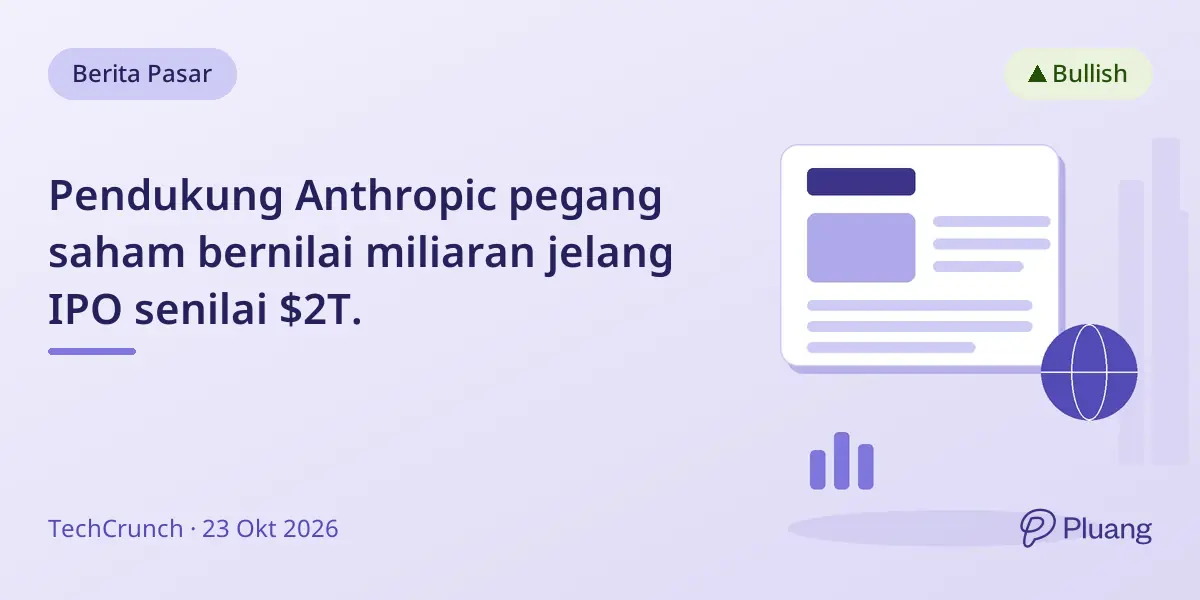 Pendukung Anthropic pegang saham bernilai miliaran jelang IPO senilai $2T.