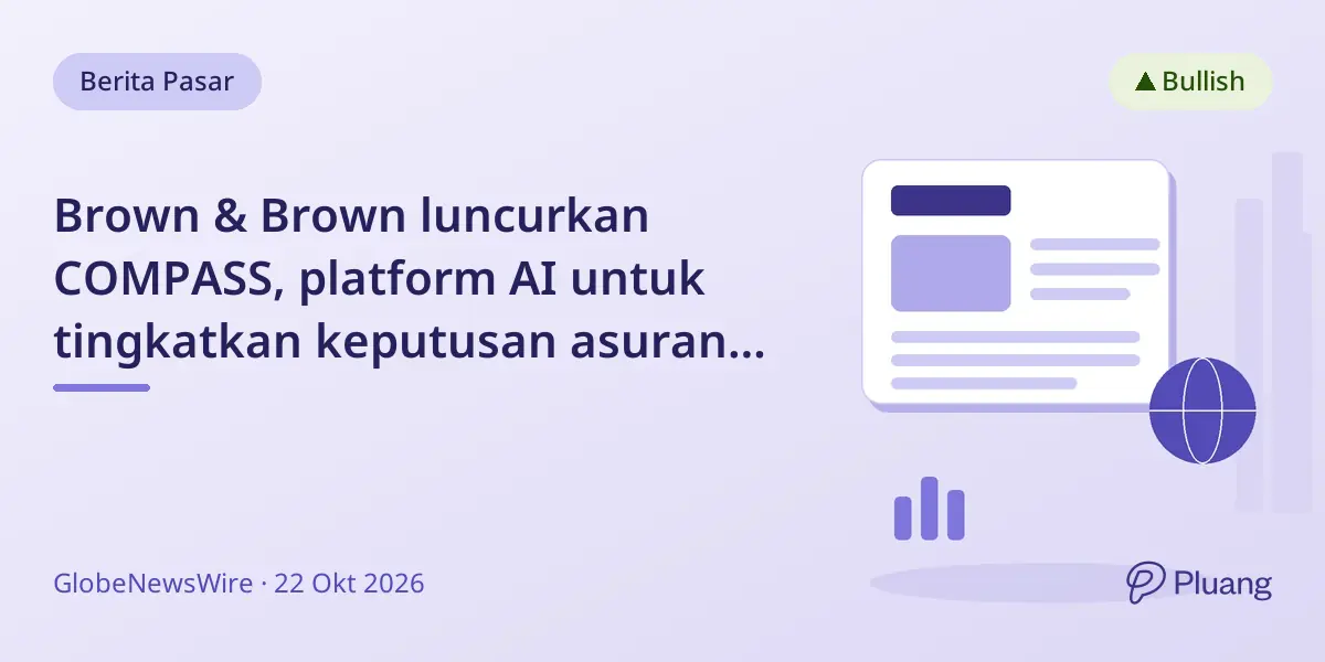 Brown & Brown luncurkan COMPASS, platform AI untuk tingkatkan keputusan asuransi dan kurangi biaya.