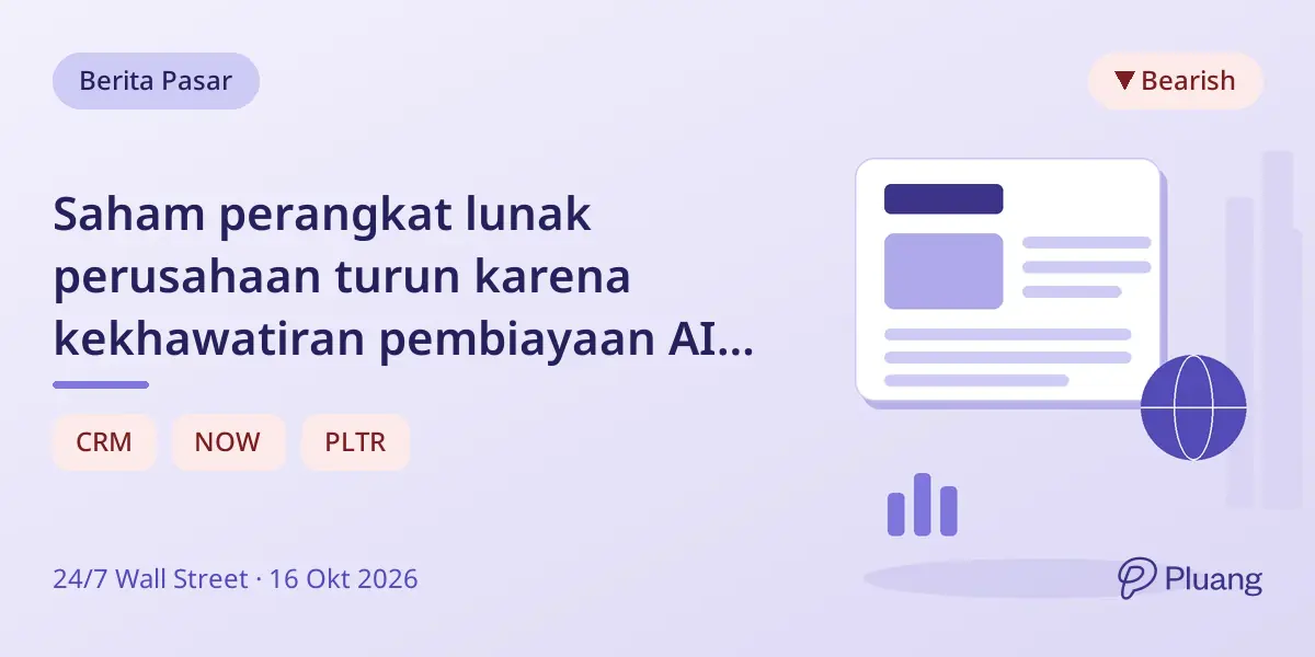 Saham perangkat lunak perusahaan turun karena kekhawatiran pembiayaan AI pada Palantir, ServiceNow, dan Salesforce.