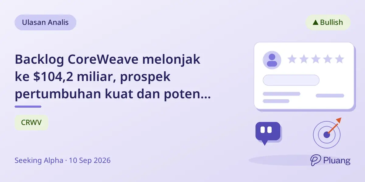 Backlog CoreWeave melonjak ke $104,2 miliar, prospek pertumbuhan kuat dan potensi naik 30%.