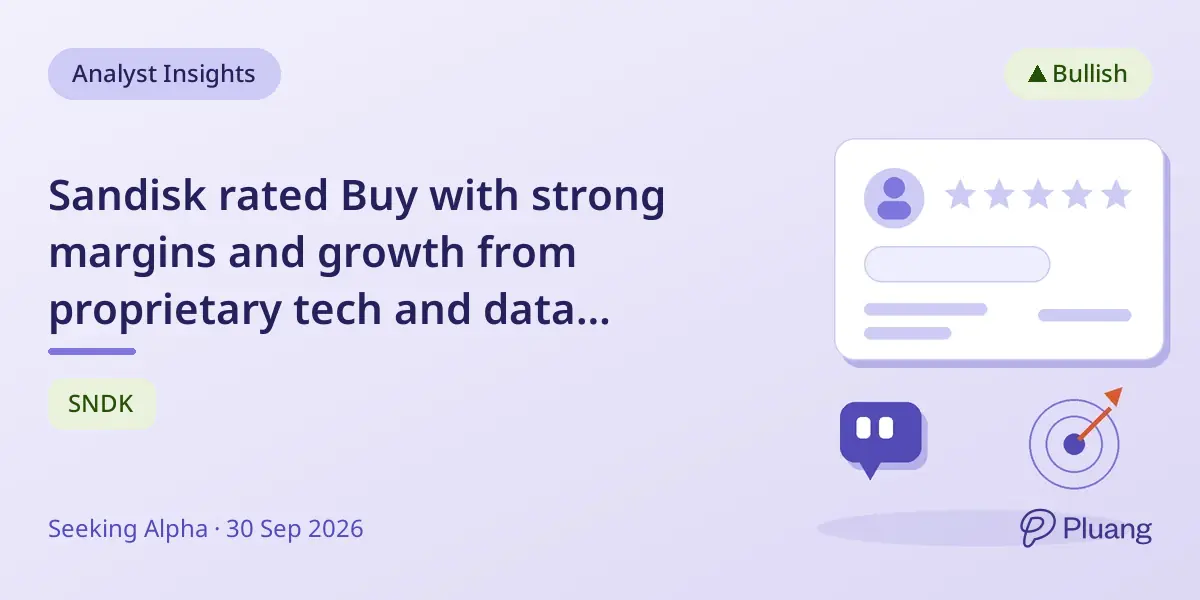 Sandisk rated Buy with strong margins and growth from proprietary tech and data center demand.