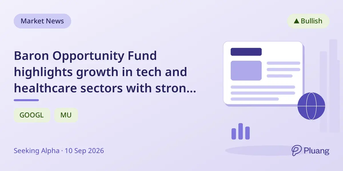 Baron Opportunity Fund highlights growth in tech and healthcare sectors with strong market caps and promising earnings.
