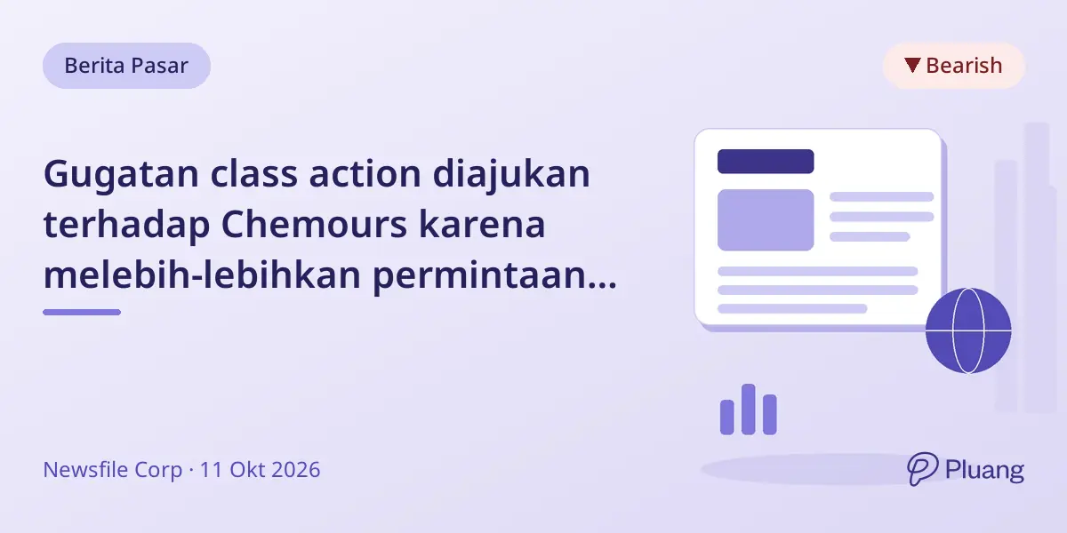 Gugatan class action diajukan terhadap Chemours karena melebih-lebihkan permintaan produk dan menyesatkan investor.