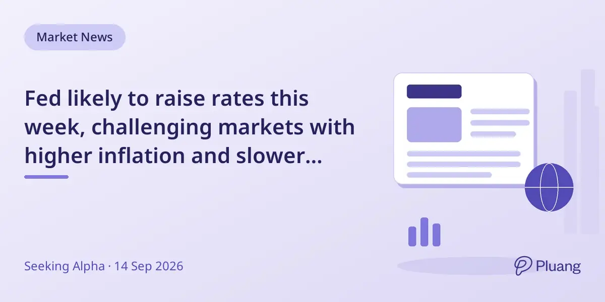 Fed likely to raise rates this week, challenging markets with higher inflation and slower growth concerns.