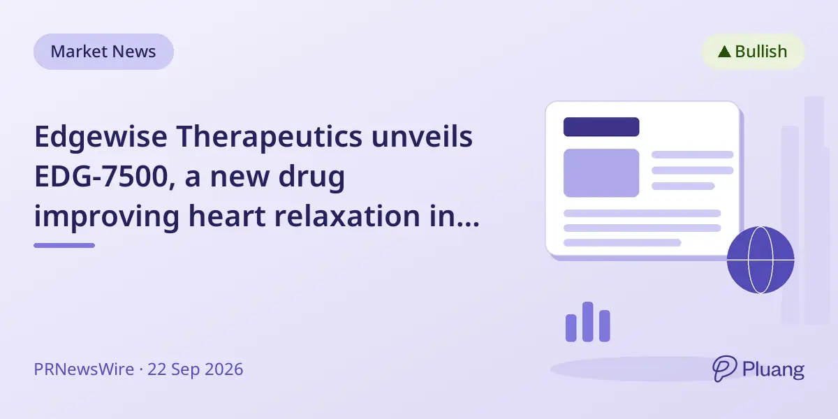 Edgewise Therapeutics unveils EDG-7500, a new drug improving heart relaxation in hypertrophic cardiomyopathy patients.