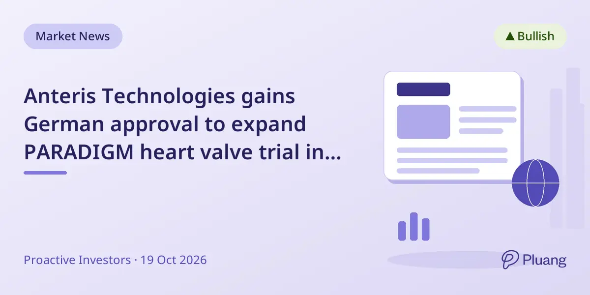 Anteris Technologies gains German approval to expand PARADIGM heart valve trial in Europe.