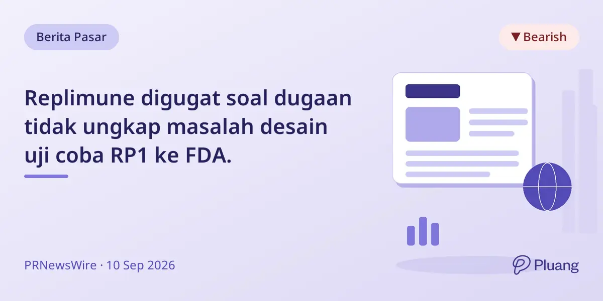 Replimune digugat soal dugaan tidak ungkap masalah desain uji coba RP1 ke FDA.