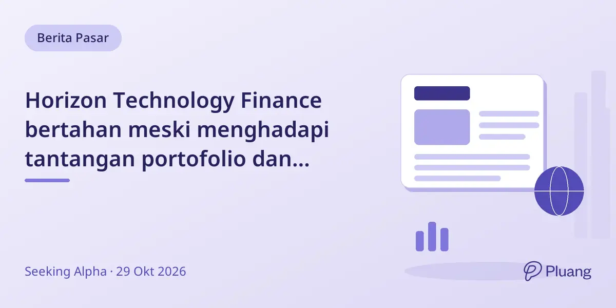 Horizon Technology Finance bertahan meski menghadapi tantangan portofolio dan diskon NAV 37%.