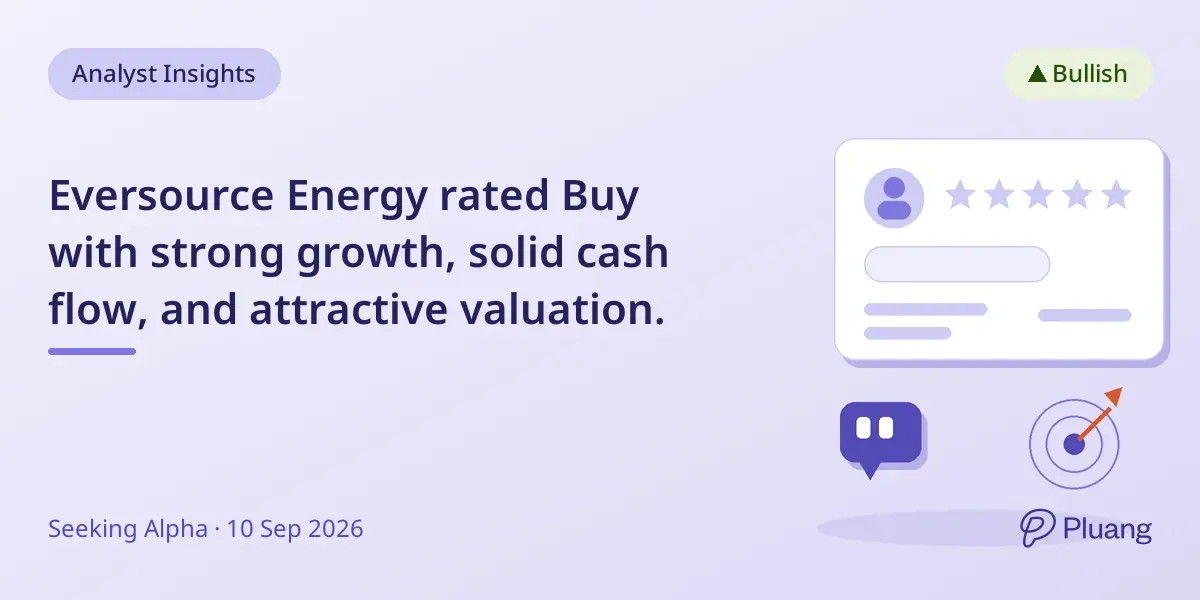 Eversource Energy rated Buy with strong growth, solid cash flow, and attractive valuation.