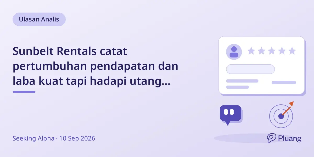 Sunbelt Rentals catat pertumbuhan pendapatan dan laba kuat tapi hadapi utang tinggi dan arus kas menurun.