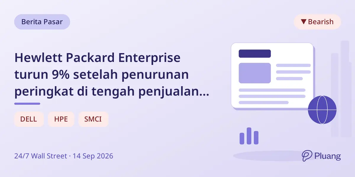 Hewlett Packard Enterprise turun 9% setelah penurunan peringkat di tengah penjualan perangkat keras AI.
