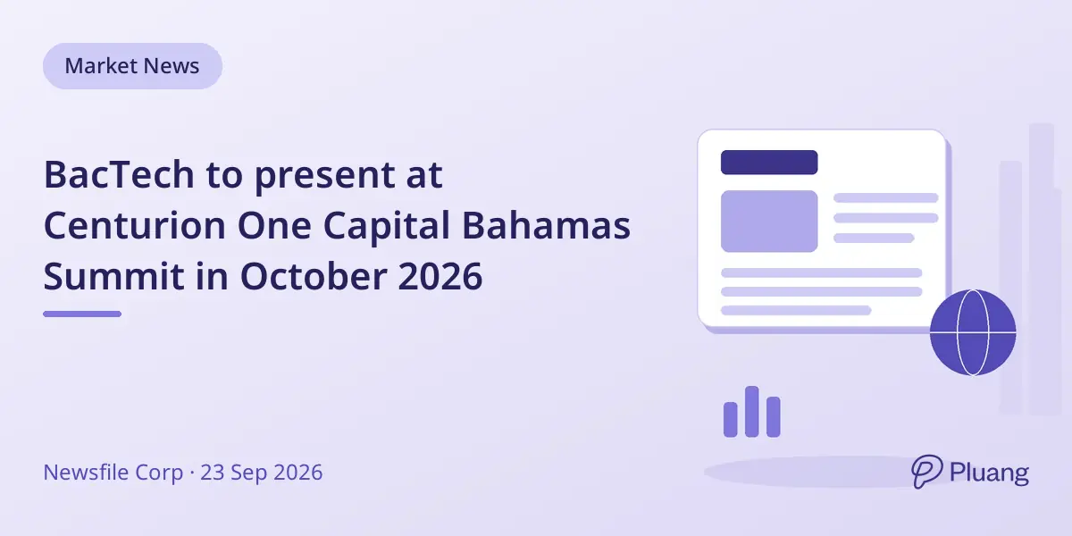 BacTech to present at Centurion One Capital Bahamas Summit in October 2026