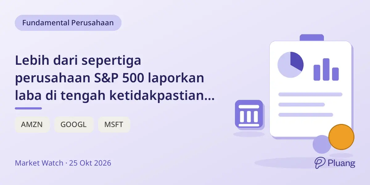 Lebih dari sepertiga perusahaan S&P 500 laporkan laba di tengah ketidakpastian pasar minggu ini