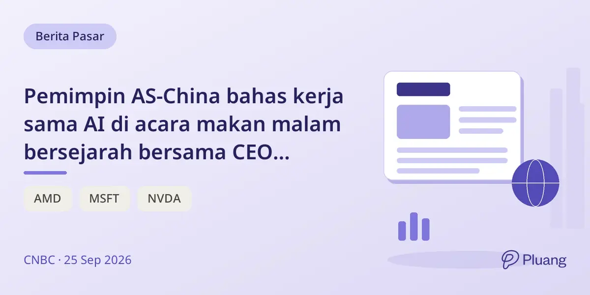 Pemimpin AS-China bahas kerja sama AI di acara makan malam bersejarah bersama CEO teknologi.