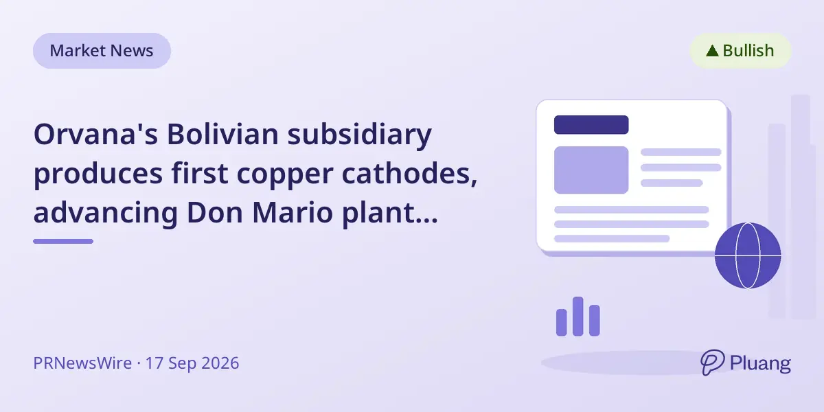 Orvana's Bolivian subsidiary produces first copper cathodes, advancing Don Mario plant operations.