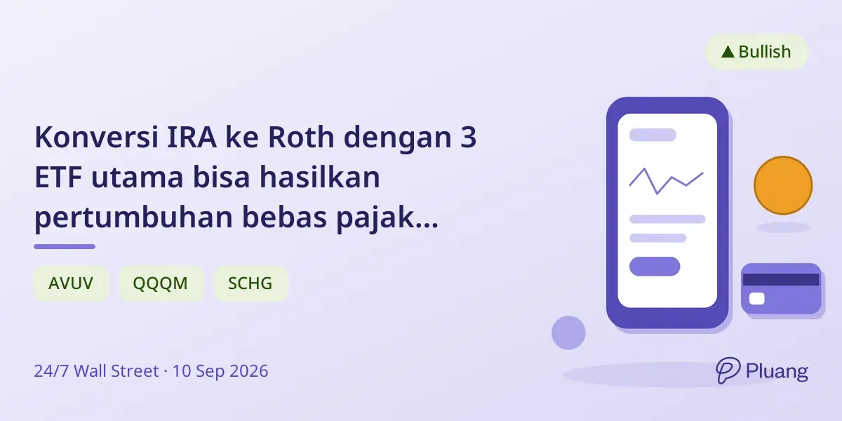 Konversi IRA ke Roth dengan 3 ETF utama bisa hasilkan pertumbuhan bebas pajak jangka panjang meski bayar pajak di awal.