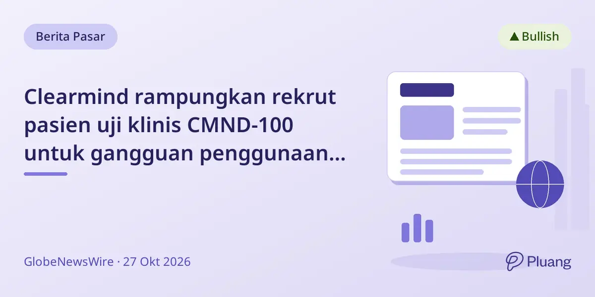 Clearmind rampungkan rekrut pasien uji klinis CMND-100 untuk gangguan penggunaan alkohol