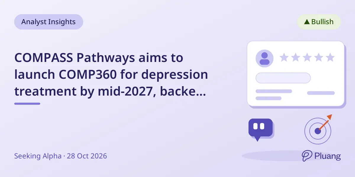 COMPASS Pathways aims to launch COMP360 for depression treatment by mid-2027, backed by strong cash reserves.