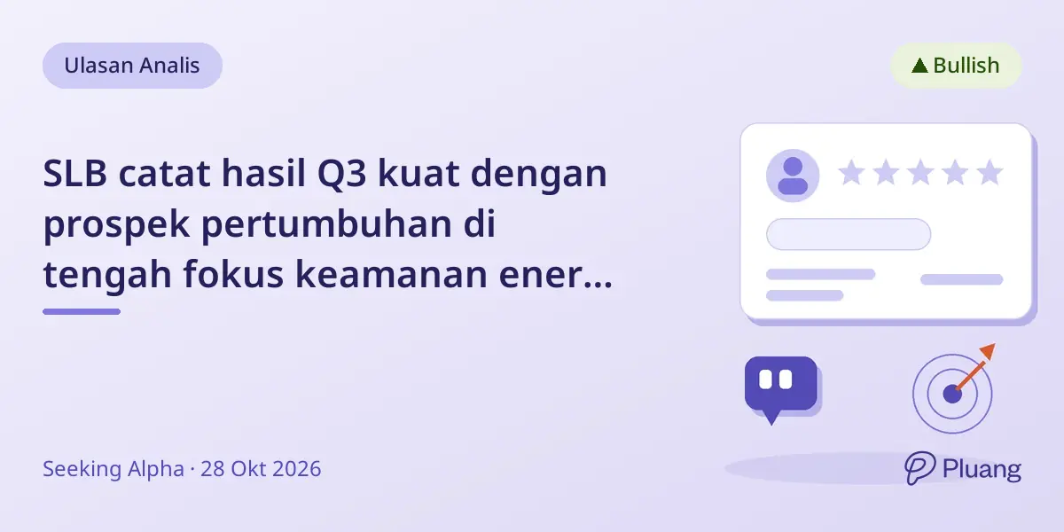 SLB catat hasil Q3 kuat dengan prospek pertumbuhan di tengah fokus keamanan energi global