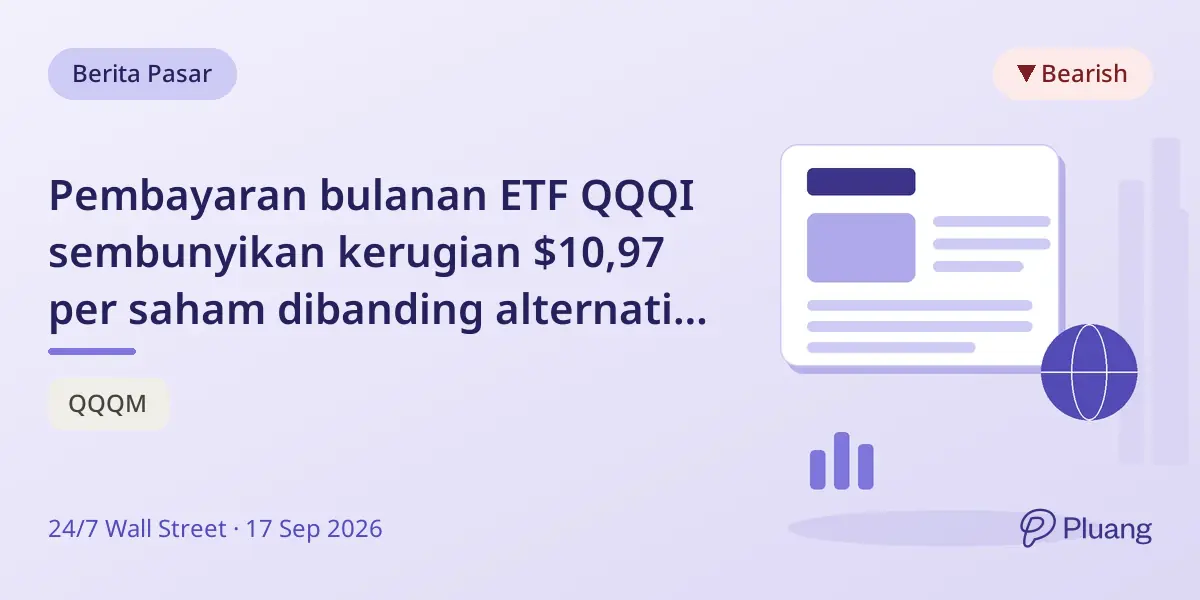 Pembayaran bulanan ETF QQQI sembunyikan kerugian $10,97 per saham dibanding alternatif Nasdaq-100 lebih murah.