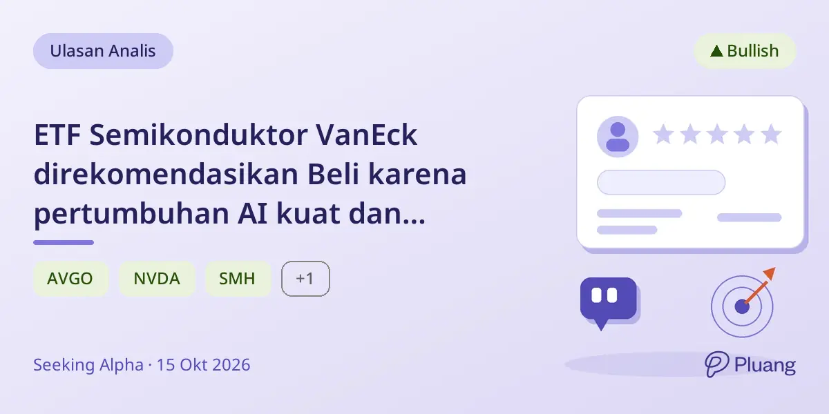 ETF Semikonduktor VanEck direkomendasikan Beli karena pertumbuhan AI kuat dan koreksi sektor
