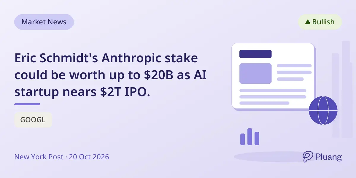 Eric Schmidt's Anthropic stake could be worth up to $20B as AI startup nears $2T IPO.