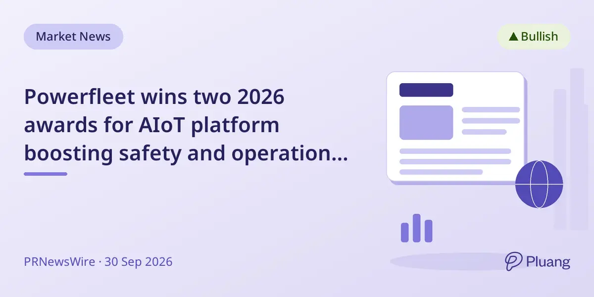 Powerfleet wins two 2026 awards for AIoT platform boosting safety and operational intelligence.