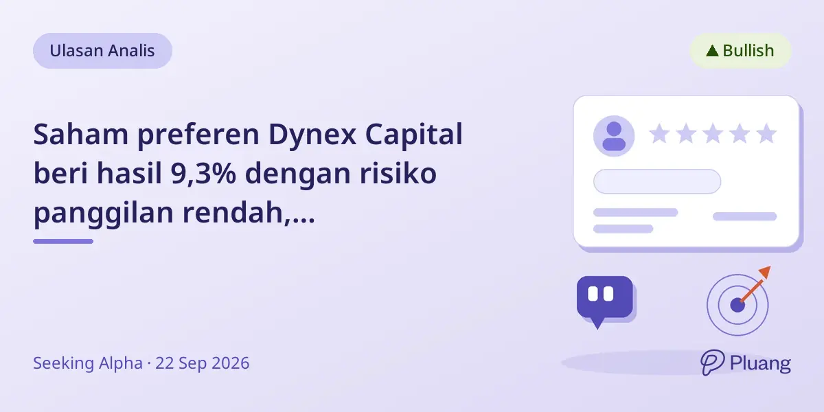 Saham preferen Dynex Capital beri hasil 9,3% dengan risiko panggilan rendah, direkomendasikan 'Beli' untuk pendapatan menarik.
