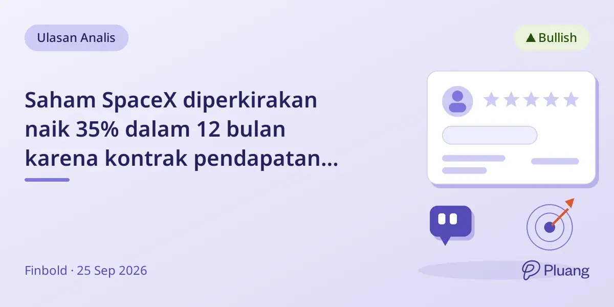 Saham SpaceX diperkirakan naik 35% dalam 12 bulan karena kontrak pendapatan kuat dan harga premium.