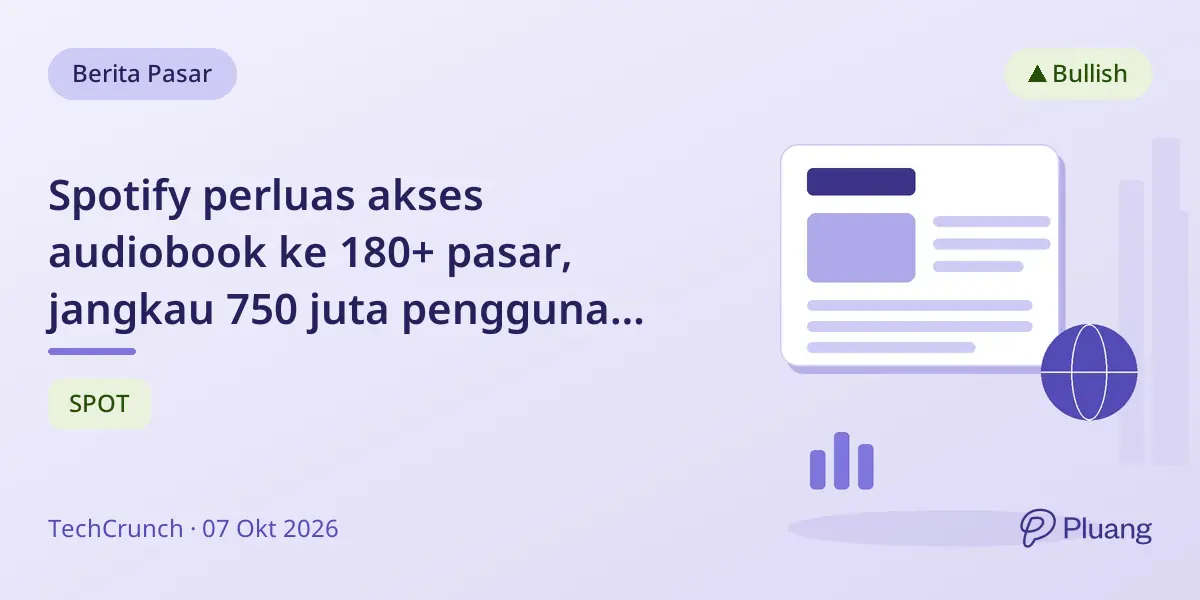 Spotify perluas akses audiobook ke 180+ pasar, jangkau 750 juta pengguna global.