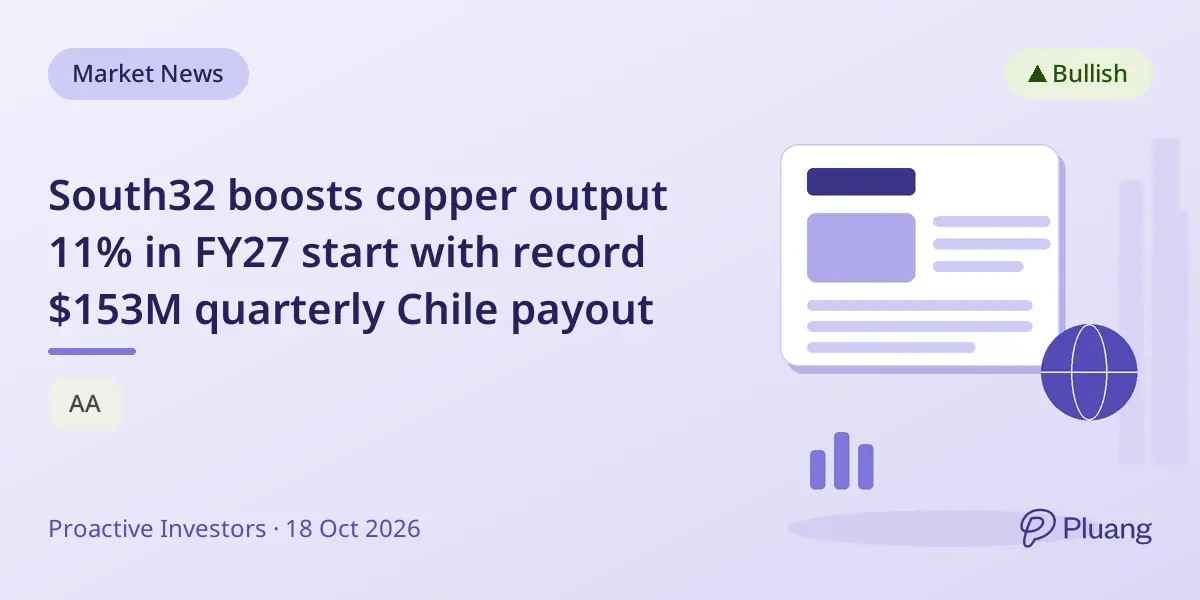 South32 boosts copper output 11% in FY27 start with record $153M quarterly Chile payout