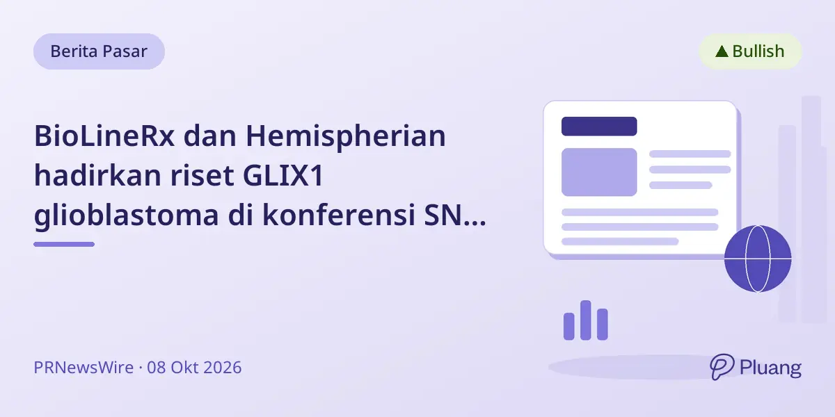 BioLineRx dan Hemispherian hadirkan riset GLIX1 glioblastoma di konferensi SNO 2026