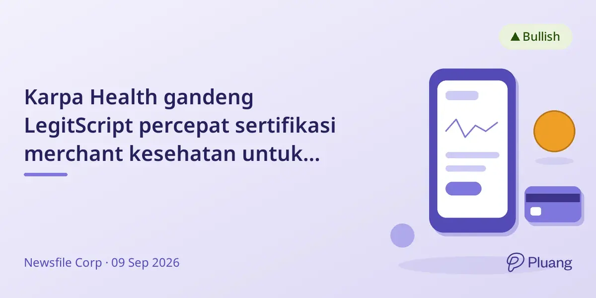 Karpa Health gandeng LegitScript percepat sertifikasi merchant kesehatan untuk bisnis telehealth