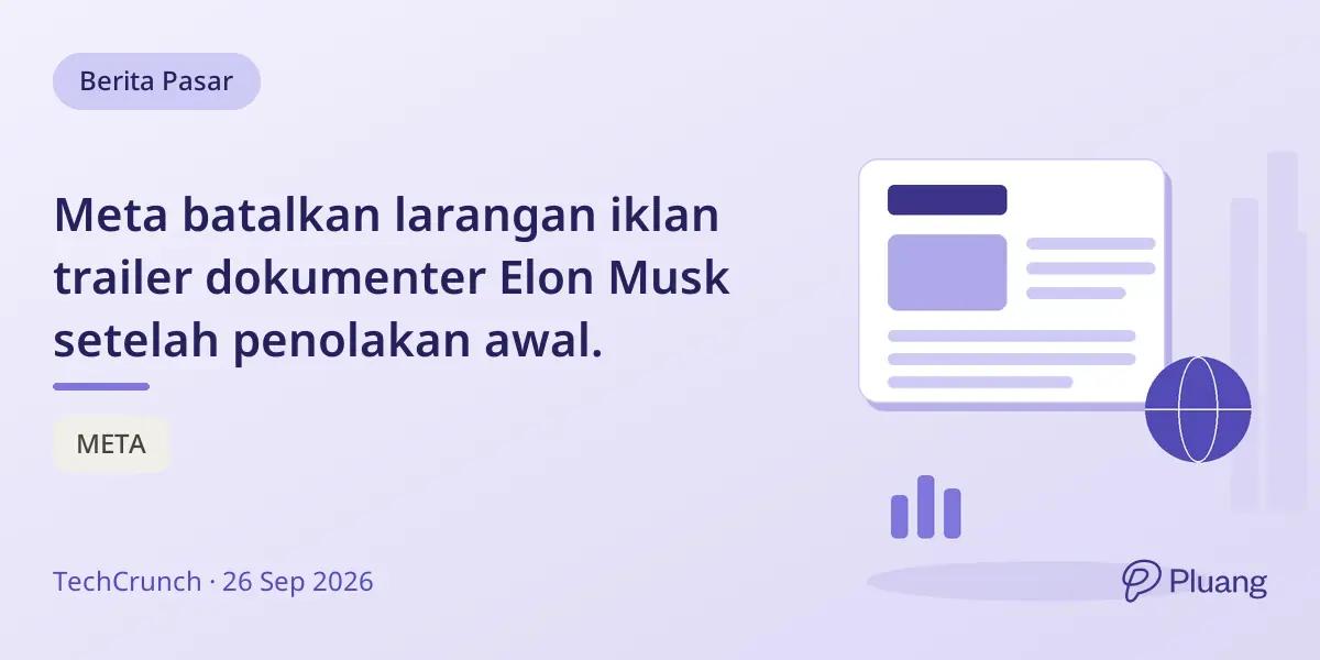 Meta batalkan larangan iklan trailer dokumenter Elon Musk setelah penolakan awal.