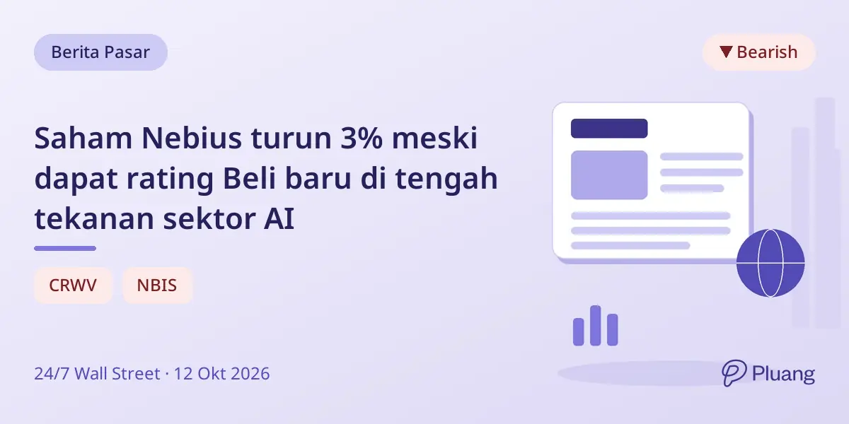 Saham Nebius turun 3% meski dapat rating Beli baru di tengah tekanan sektor AI