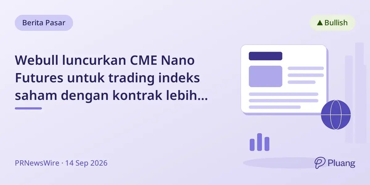 Webull luncurkan CME Nano Futures untuk trading indeks saham dengan kontrak lebih kecil