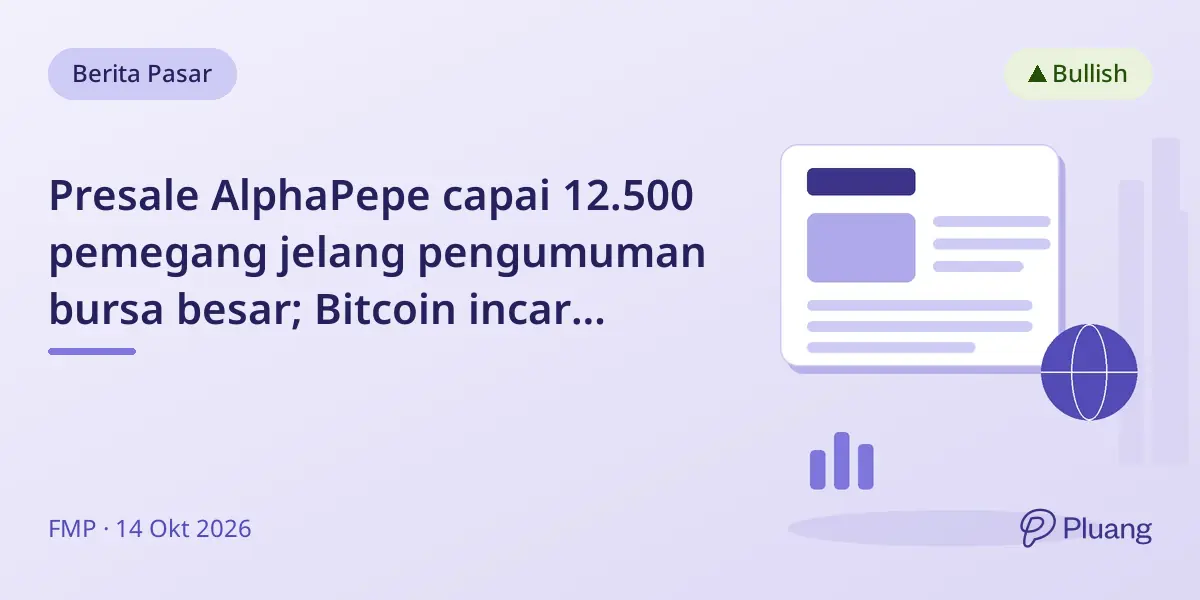 Presale AlphaPepe capai 12.500 pemegang jelang pengumuman bursa besar; Bitcoin incar target $100.000.