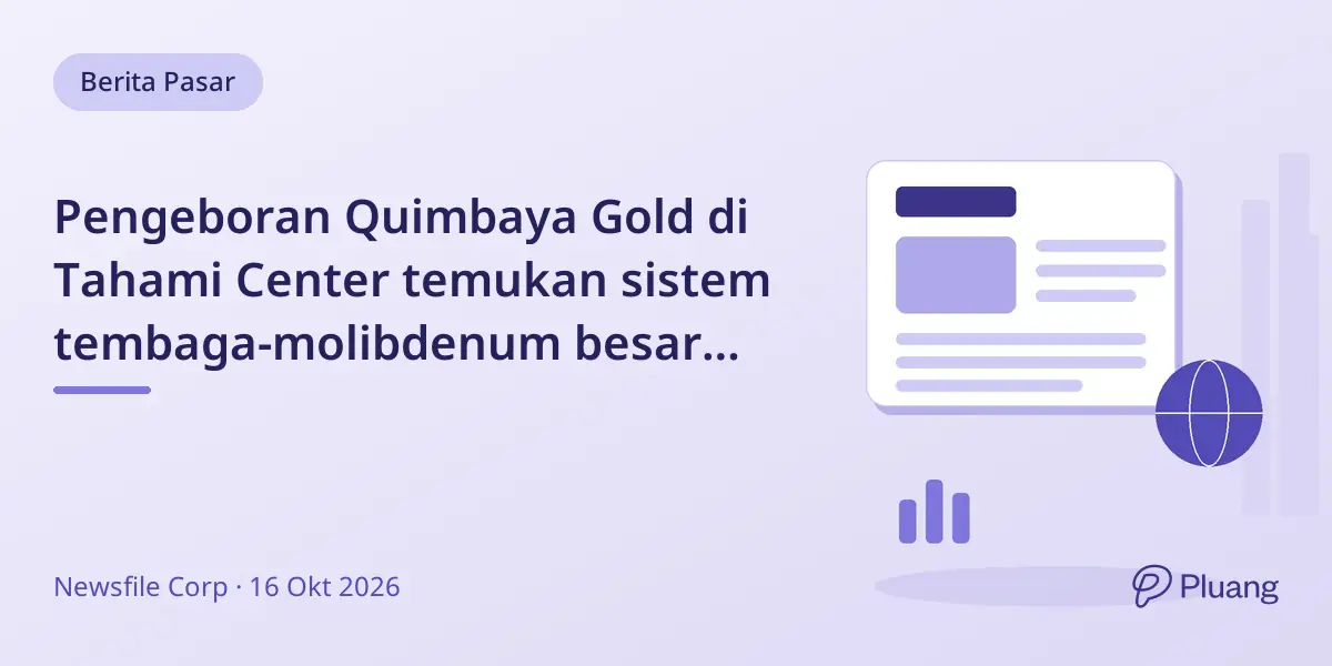 Pengeboran Quimbaya Gold di Tahami Center temukan sistem tembaga-molibdenum besar tapi kadar belum ekonomis.
